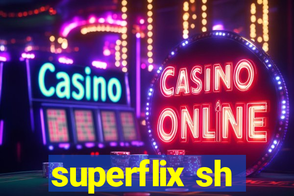 superflix sh